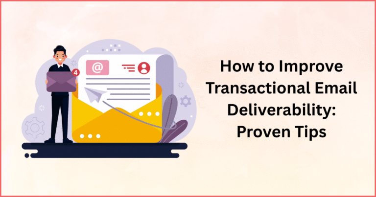 Transactional Email Deliverability
